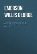 A Vendetta of the Hills (Willis Emerson)