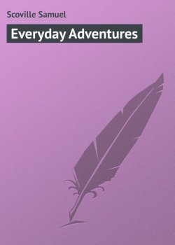 Книга "Everyday Adventures" – Samuel Scoville