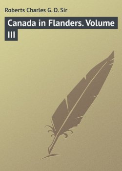 Книга "Canada in Flanders. Volume III" – Charles Roberts