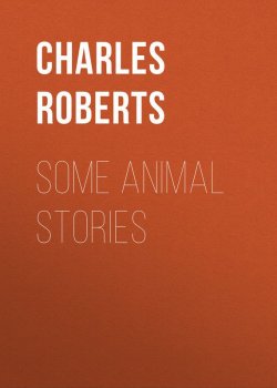 Книга "Some Animal Stories" – Charles Roberts
