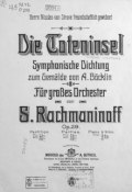 Die Coteninsel Symphonische Dichtung zum Gemalde von A. Bocklin (, 1910)