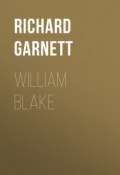 William Blake (Richard Garnett)
