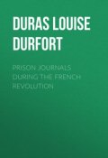 Prison Journals During the French Revolution (Charlotte-Elizabeth de Baviere, Louise Duras)