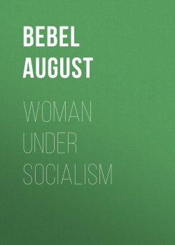 Книга "Woman under socialism" – August Bebel