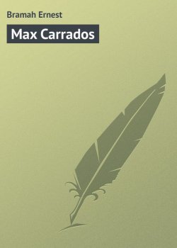 Книга "Max Carrados" – Ernest Bramah