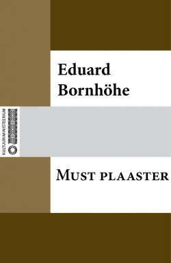 Книга "Must plaaster" – Eduard Bornhöhe, Eduard Bornhöhe
