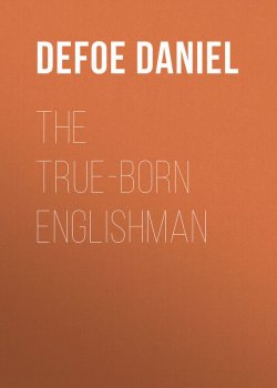 Книга "The True-Born Englishman" – Даниэль Дефо