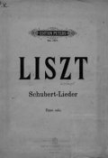 12 Lieder v. Fr. Schubert fur das Pianoforte ubertragen v. Fr. Liszt ()