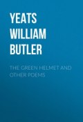 The Green Helmet and Other Poems (William Butler Yeats)
