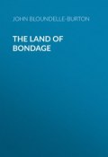 The Land of Bondage (John Bloundelle-Burton)