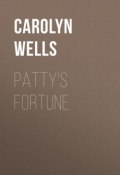 Patty's Fortune (Carolyn Wells)