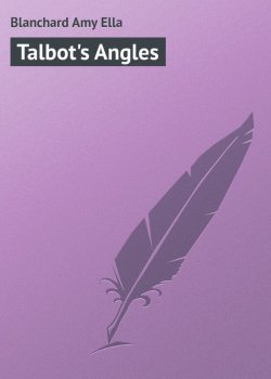 Книга "Talbot's Angles" – Amy Blanchard