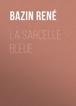 Книга "La Sarcelle Bleue" – René Bazin