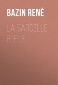 La Sarcelle Bleue (René Bazin)