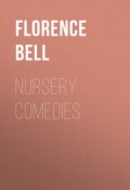 Nursery Comedies (Florence Bell)