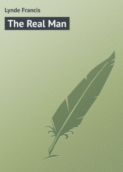 Книга "The Real Man" – Francis Lynde