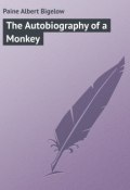 The Autobiography of a Monkey (Albert Paine)
