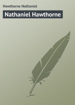 Книга "Nathaniel Hawthorne" – Натаниель Готорн, Nathaniel  Hawthorne
