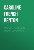 The Complete Club Book for Women (Caroline Benton)