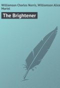 The Brightener (Alice Williamson, Charles Williamson)