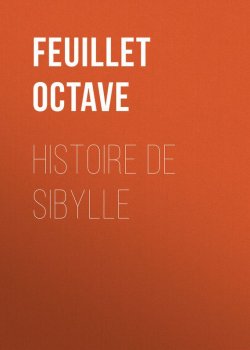 Книга "Histoire de Sibylle" – Octave Feuillet
