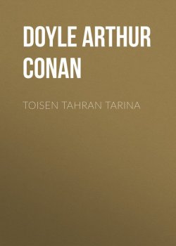 Книга "Toisen tahran tarina" – Arthur Conan Doyle, Артур Конан Дойл