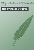 The Princess Virginia (Charles Williamson, Alice Williamson)