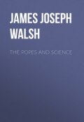 The Popes and Science (James Walsh)