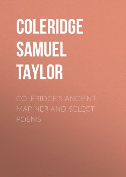 Книга "Coleridge's Ancient Mariner and Select Poems" – Samuel Coleridge