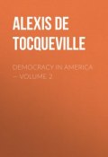 Democracy in America — Volume 2 (Alexis de Tocqueville)