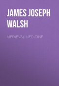 Medieval Medicine (James Walsh)