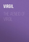 The Aeneid of Virgil (Публий Вергилий)