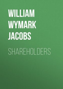 Книга "Shareholders" – William Wymark Jacobs