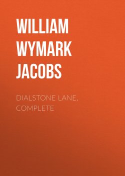 Книга "Dialstone Lane, Complete" – William Wymark Jacobs