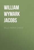 Bill's Paper Chase (William Wymark Jacobs)