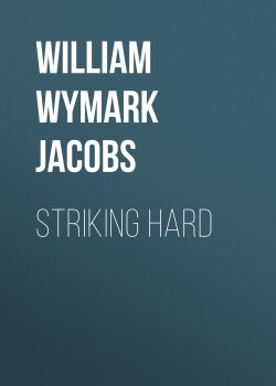 Книга "Striking Hard" – William Wymark Jacobs