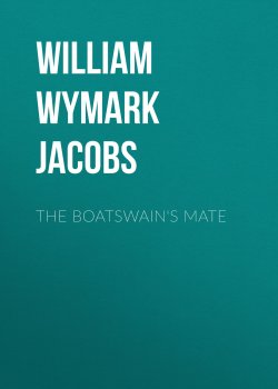 Книга "The Boatswain's Mate" – William Wymark Jacobs