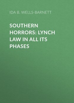 Книга "Southern Horrors: Lynch Law in All Its Phases" – Ida B. Wells-Barnett