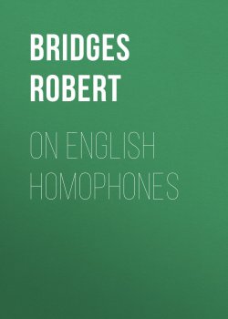 Книга "On English Homophones" – Robert Bridges