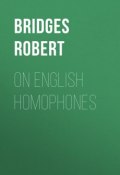 On English Homophones (Robert Bridges)