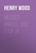 Mildred Arkell. Vol. 2 (of 3) (Henry Wood)