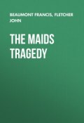 The Maids Tragedy (John Fletcher, Francis Beaumont)