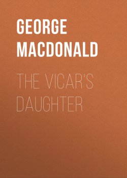 Книга "The Vicar's Daughter" – George MacDonald