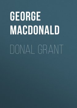 Книга "Donal Grant" – George MacDonald