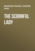 The Scornful Lady (John Fletcher, Francis Beaumont)