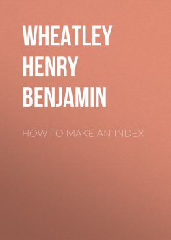 Книга "How to Make an Index" – Henry Wheatley