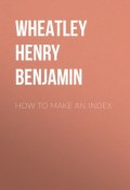 How to Make an Index (Henry Wheatley)