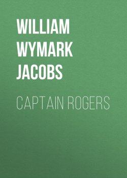 Книга "Captain Rogers" – William Wymark Jacobs
