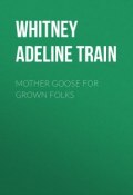 Mother Goose for Grown Folks (Adeline Whitney)