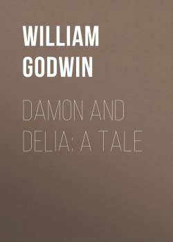 Книга "Damon and Delia: A Tale" – William Godwin